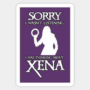 Thinking About Xena Magnet